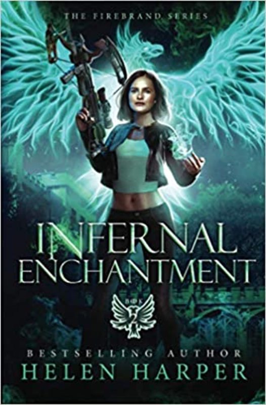 Book cover for "Infernal Enchantment" by Helen Harper