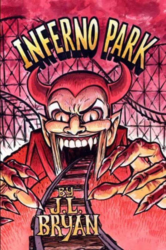 Book cover for "Inferno Park" by JL Bryan