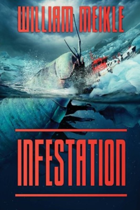 Book cover for "Infestation" by William Meikle