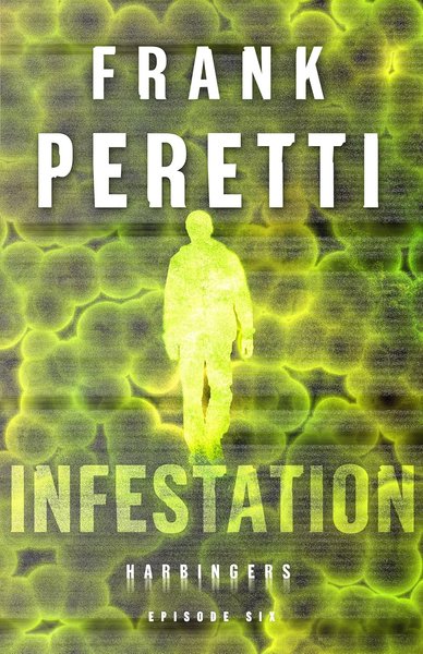 Book cover for "Infestation" by Frank E Peretti