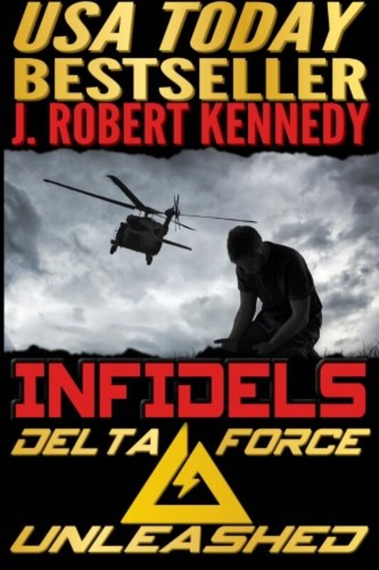 Book cover for "Infidels" by J Robert Kennedy