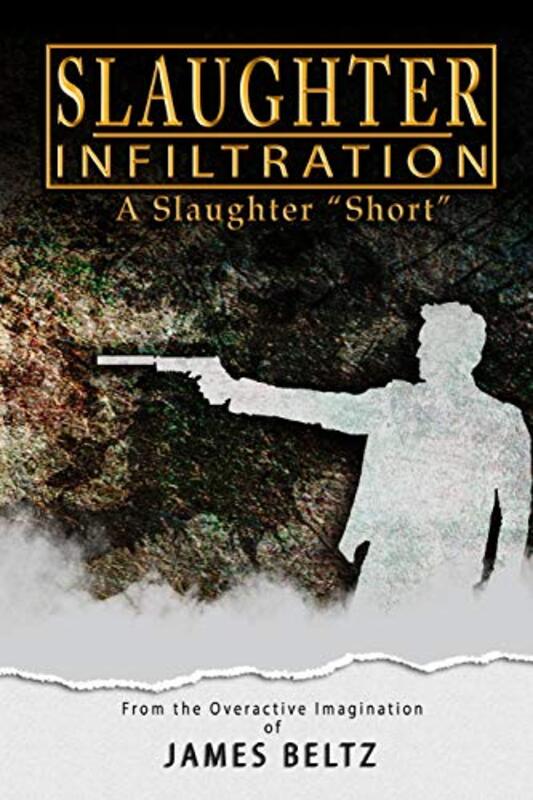 Book cover for "Infiltration" by James Beltz