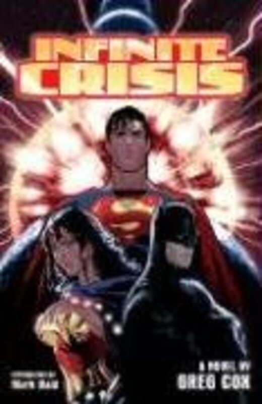 Book cover for "Infinite Crisis" by Greg Cox