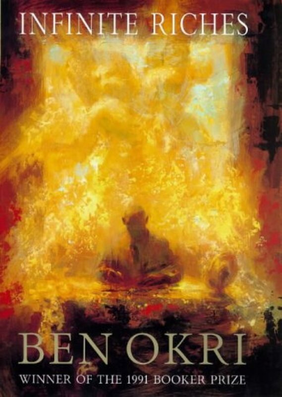 Book cover for "Infinite Riches" by Ben Okri