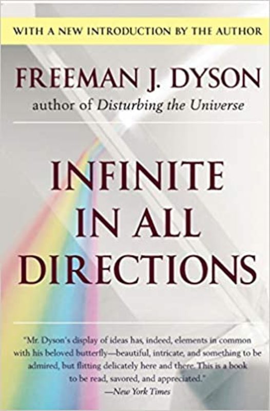 Book cover for "Infinite in All Directions" by Freeman J. Dyson