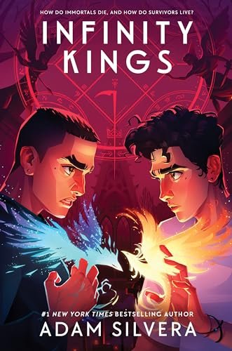 Book cover for "Infinity Kings" by Adam Silvera
