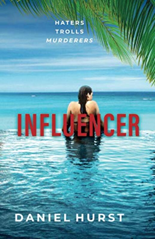 Book cover for "Influencer" by Daniel Hurst