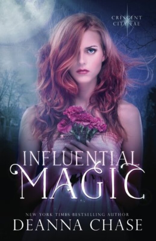 Book cover for "Influential Magic" by Deanna Chase