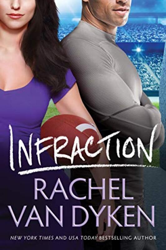 Book cover for "Infraction" by Rachel Van Dyken
