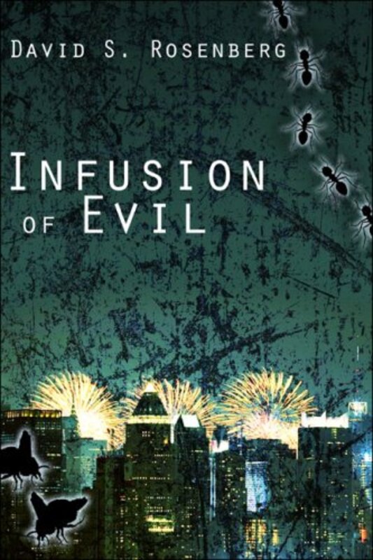 Book cover for "Infusion of Evil" by David S Rosenberg