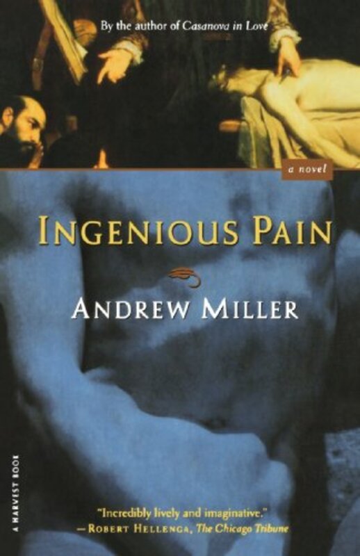 Book cover for "Ingenious Pain" by Andrew Miller
