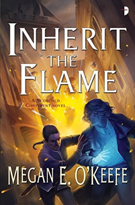 Book cover for "Inherit the Flame" by Megan E O'Keefe