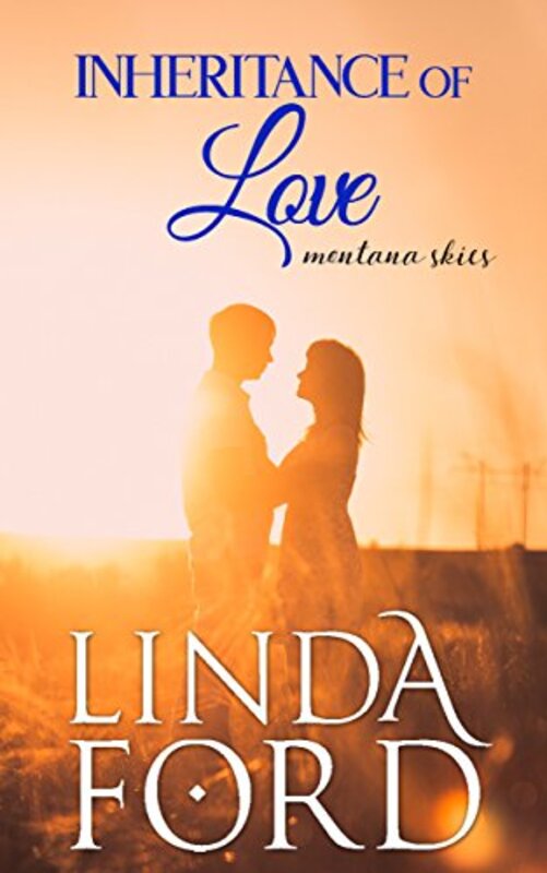 Book cover for "Inheritance of Love" by Linda Ford