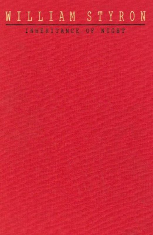 Book cover for "Inheritance of Night" by William Styron