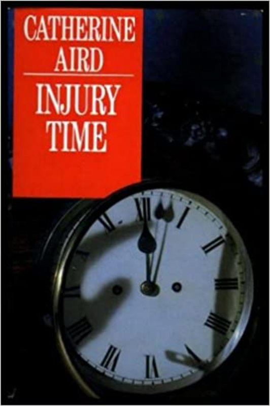 Book cover for "Injury Time" by Catherine Aird