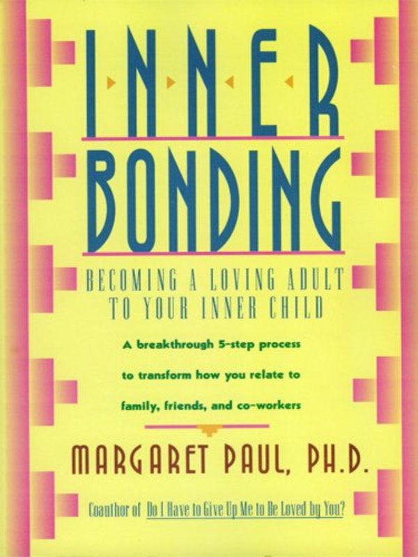 Book cover for "Inner Bonding" by Margaret Paul