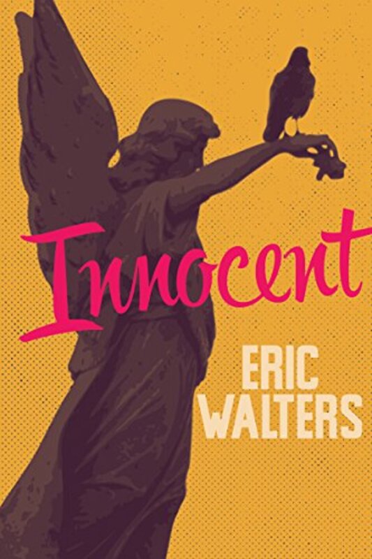 Book cover for "Innocent" by Eric Walters