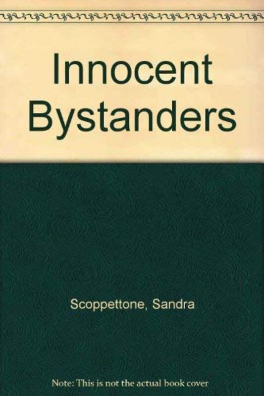 Book cover for "Innocent Bystanders" by Sandra Scoppettone