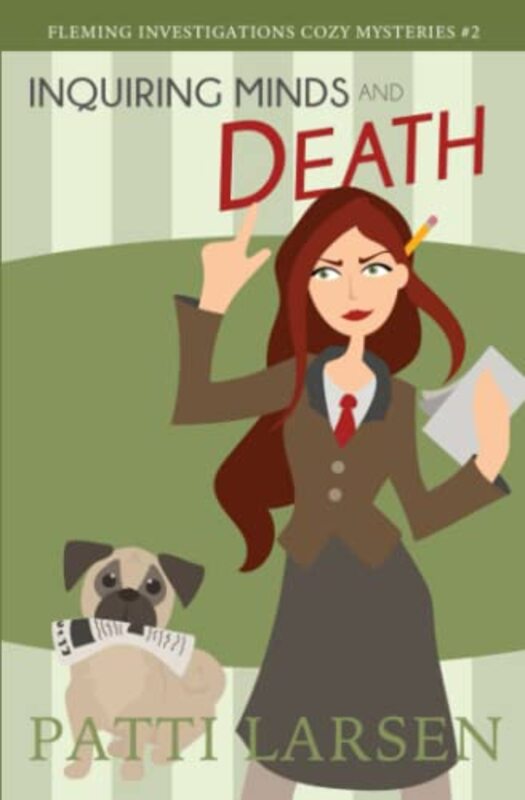 Book cover for "Inquiring Minds and Death" by Patti Larsen