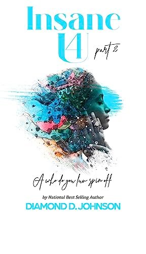 Book cover for "Insane 4 U 2" by Diamond D Johnson