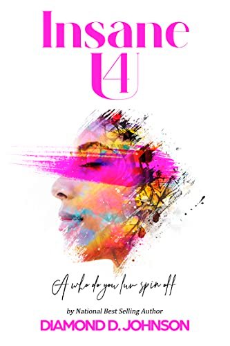 Book cover for "Insane 4 U" by Diamond D Johnson