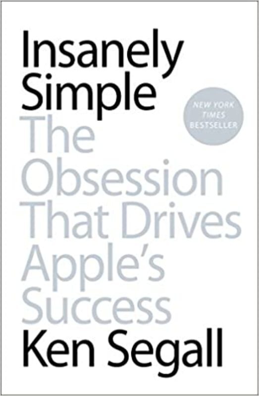 Book cover for "Insanely Simple" by Ken Segall
