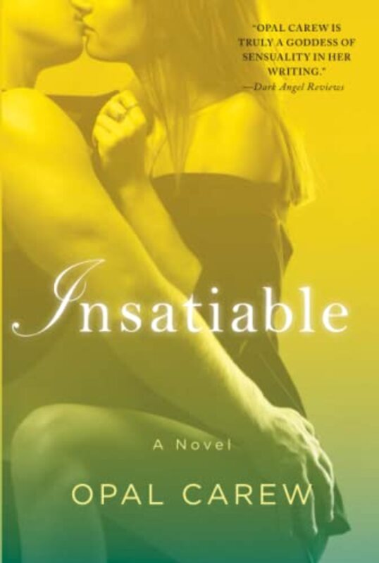 Book cover for "Insatiable" by Opal Carew
