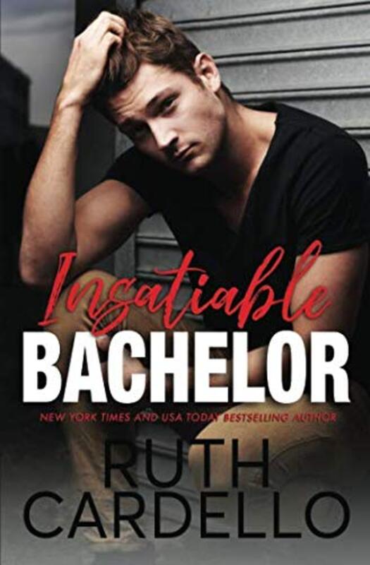 Book cover for "Insatiable Bachelor" by Ruth Cardello