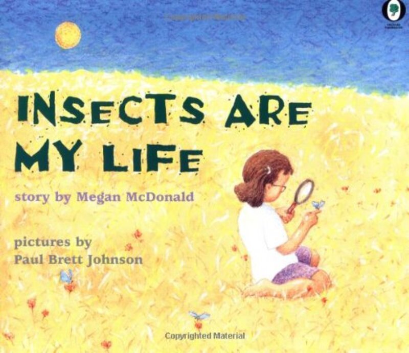 Book cover for "Insects are My Life" by Megan McDonald