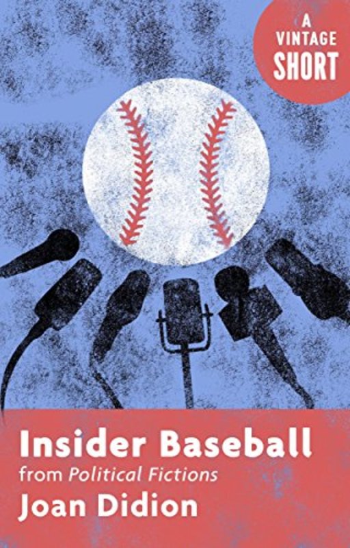 Book cover for "Insider Baseball" by Joan Didion