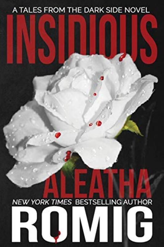Book cover for "Insidious" by Aleatha Romig