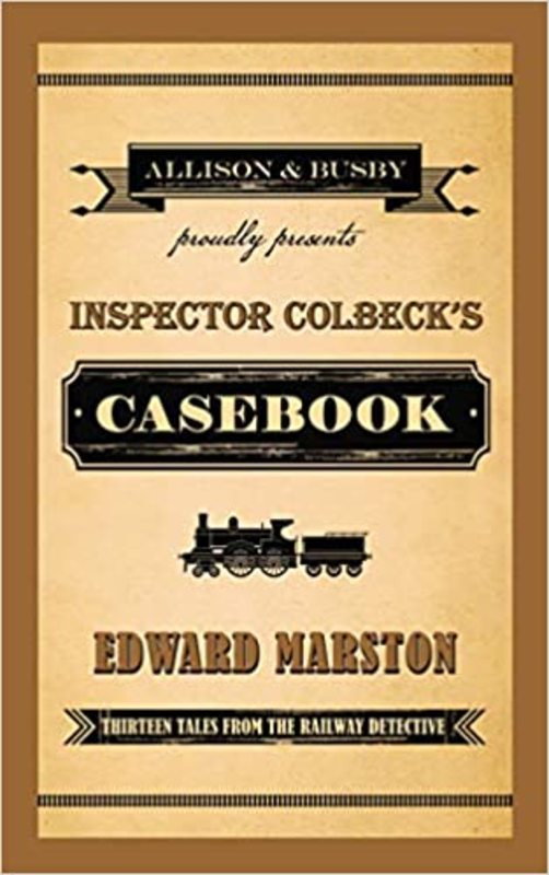 Book cover for "Inspector Colbeck's Casebook" by Edward Marston