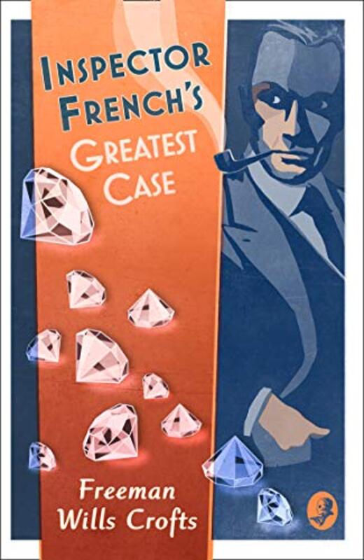 Book cover for "Inspector French’s Greatest Case" by Freeman Wills Crofts