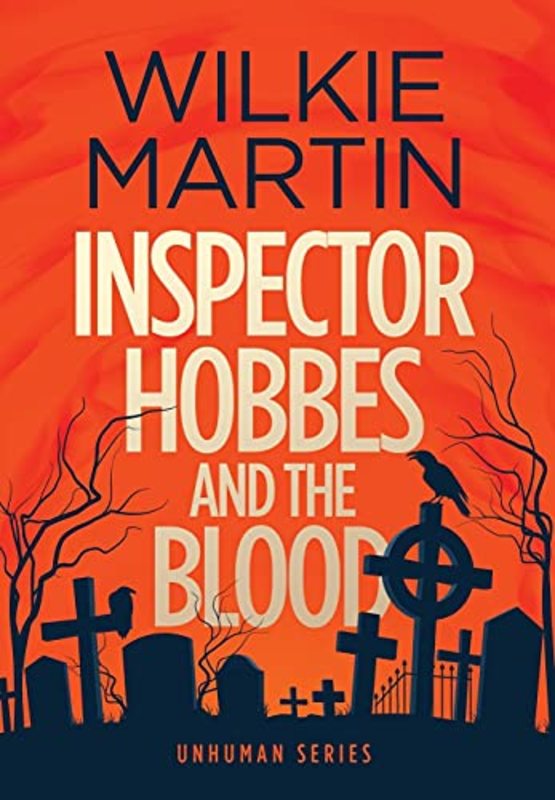Book cover for "Inspector Hobbes and the Blood" by Wilkie Martin