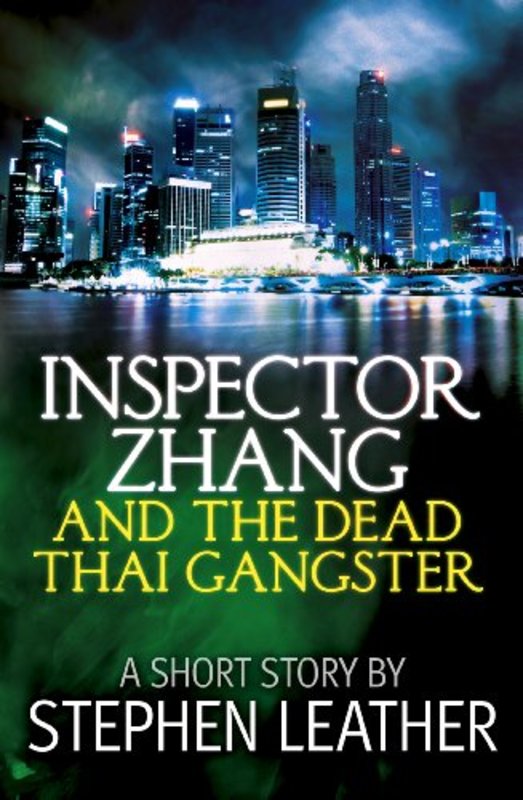 Book cover for "Inspector Zhang and the Dead Thai Gangster" by Stephen Leather