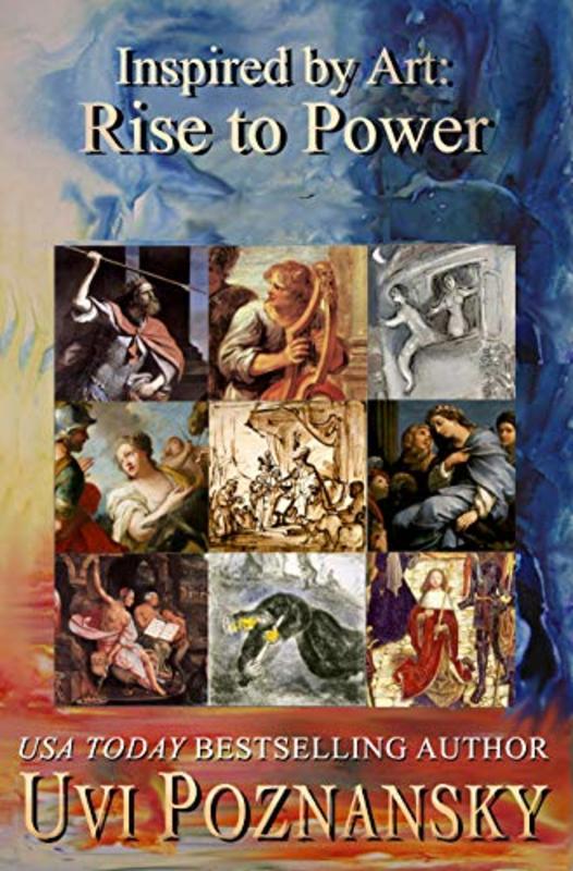 Book cover for "Inspired by Art: Rise to Power" by Uvi Poznansky