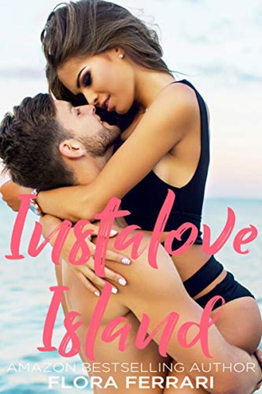 Book cover for "Instalove Island" by Flora Ferrari