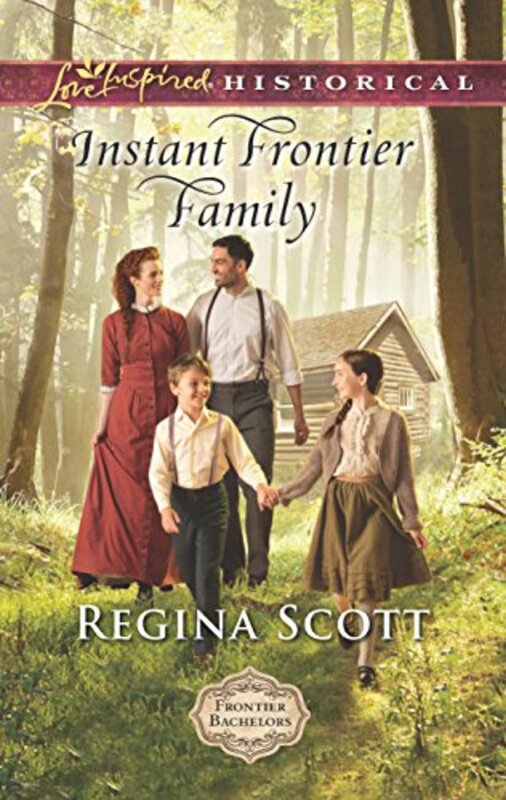 Book cover for "Instant Frontier Family" by Regina Scott