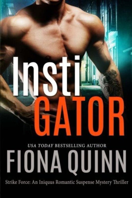 Book cover for "InstiGator" by Fiona Quinn