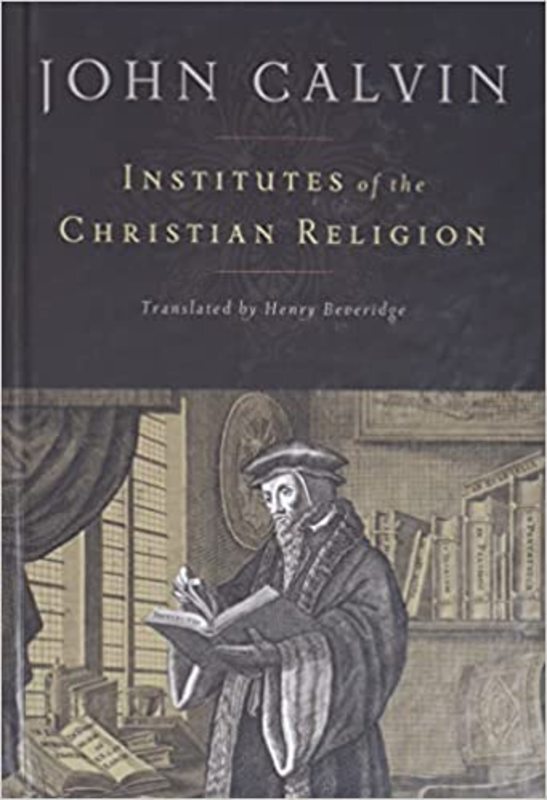 Book cover for "Institutes of the Christian Religion" by John Calvin