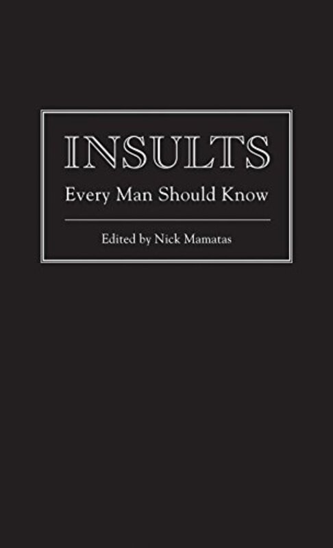 Book cover for "Insults Every Man Should Know" by Nick Mamatas