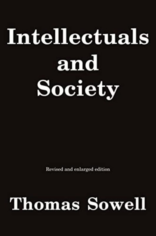 Book cover for "Intellectuals and Society" by Thomas Sowell