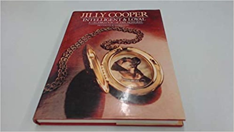 Book cover for "Intelligent and Loyal" by Jilly Cooper