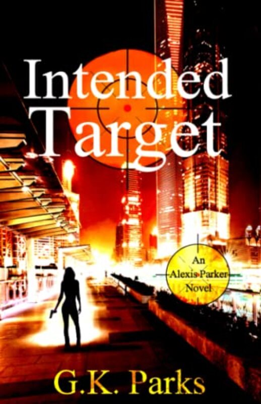 Book cover for "Intended Target" by GK Parks