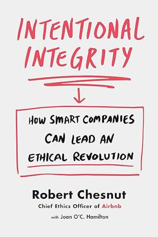 Book cover for "Intentional Integrity" by Robert Chesnut
