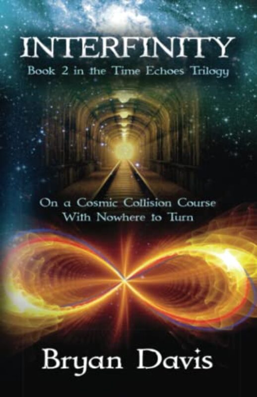 Book cover for "Interfinity" by Bryan Davis