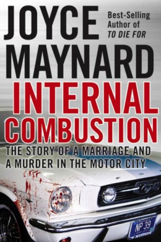 Book cover for "Internal Combustion" by Joyce Maynard