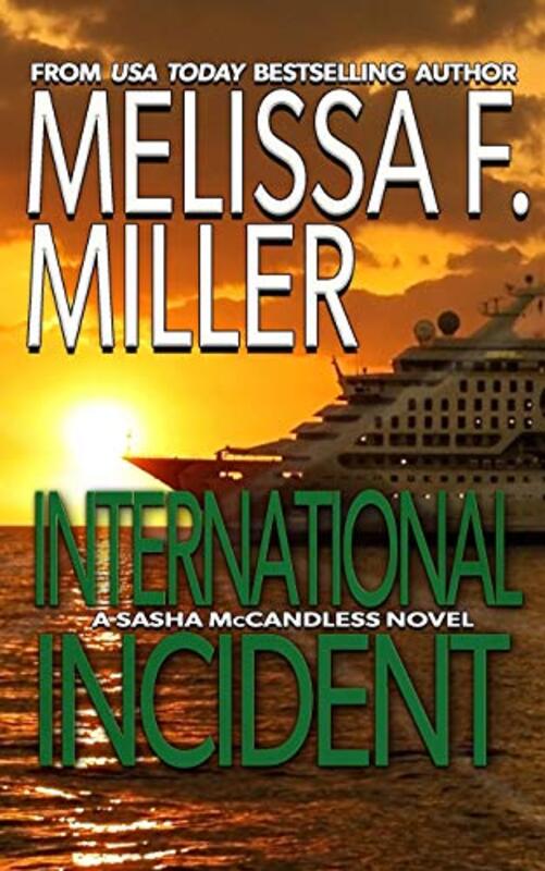 Book cover for "International Incident" by Melissa F Miller