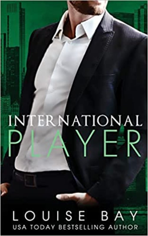 Book cover for "International Player" by Louise Bay