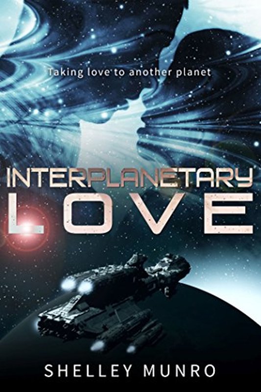 Book cover for "Interplanetary Love" by Shelley Munro